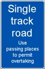 Sign single track road
